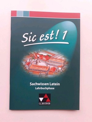 Sic est! 1 Sachwissen Latein                      C. C. Buchner (9783766152763)
