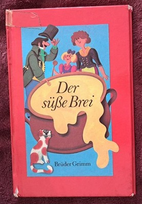 Der süße Brei - The sweet porridge B. Grimm - deutsch und englisch DDR 1987