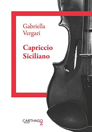 9788894934168 Capriccio siciliano - Gabriella Vergari