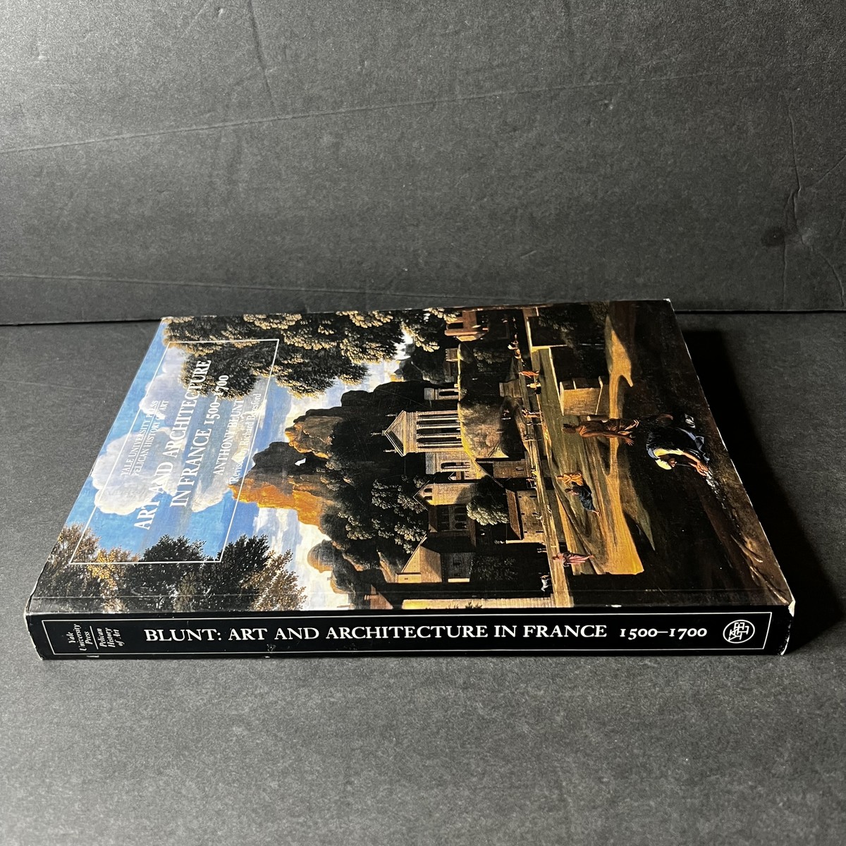 Art and Architecture in France 1500-1700 by Anthony Blunt