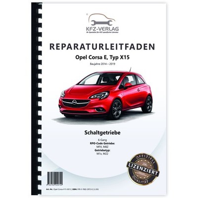 Opel Corsa E Typ X15 2014-2019 6-Gang MFX M8Z Schaltgetriebe Reparaturleitfaden