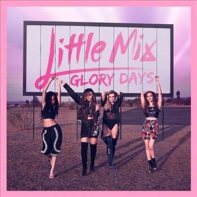 Glory Days * by Little Mix [VINYL]