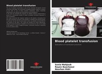 Blood Platelet Transfusion Sonia Mahjoub