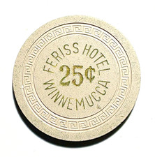 -Vintage Nevada-**Feriss Hotel**$0.25 Casino Chip Winnemucca NV. -1958