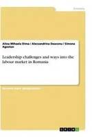 Leadership Challenges And Ways Into The Labour Market In Romania | Dima (U. A.)
