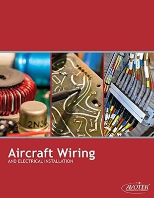 Aircraft Wiring & Electrical Installation by Avotek