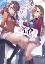 Classroom of the Elite: Year 2 (Light Novel) Vol 5 - Paperback - GOOD