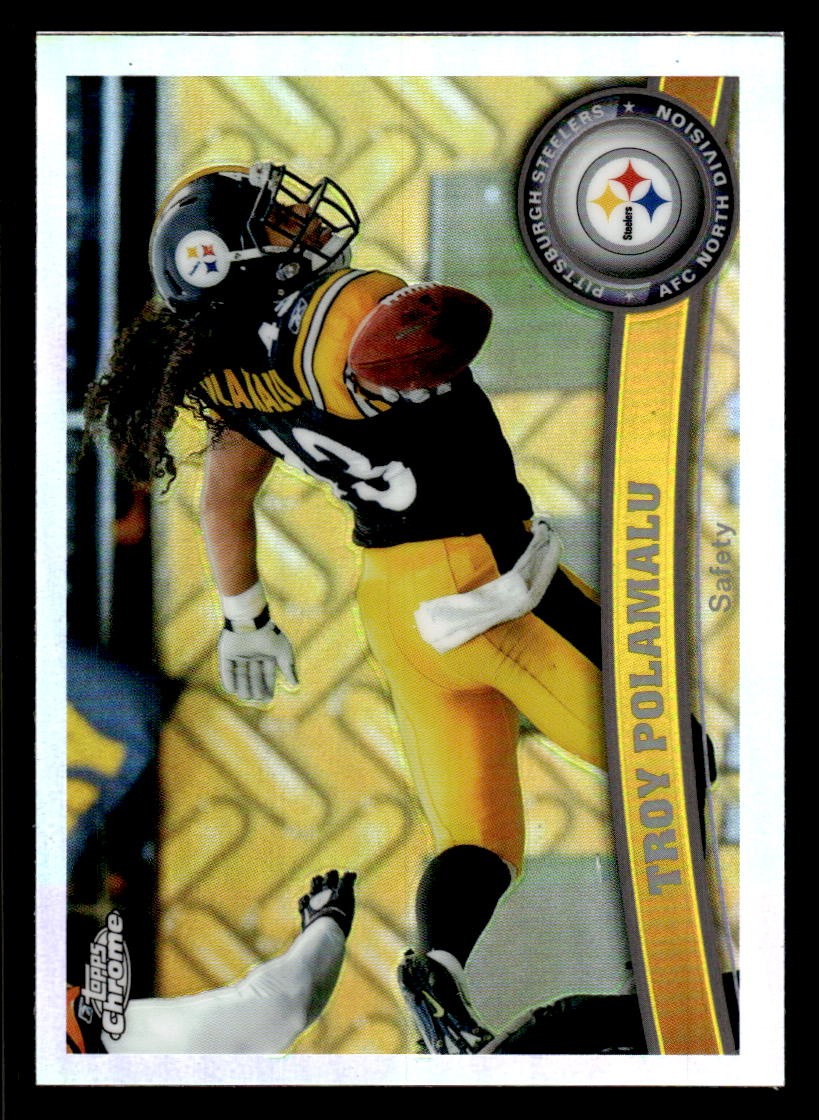 2011 TOPPS CHROME TROY POLAMALU 180 NRMT REFRACTORS FOOTBALL PITTSBURGH STEELERS