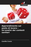 Apprendimento Sul Posto Di Lavoro - Un'analisi Dei Contesti Sanitari Camille Cro