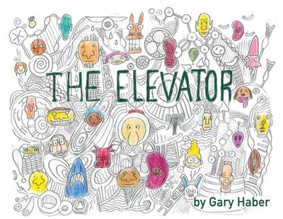 The Elevator Comics by Gary Haber Paperback Book