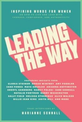 Leading The Way: Inspiring Words For Women On How To Live An...