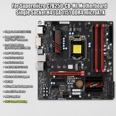 For Supermicro C7B250-CB-ML Motherboard Single Socket H4 LGA 1151 DDR4 microATX