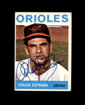Chuck Estrada Signed 1964 Topps Baltimore Orioles Autograph