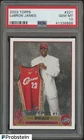 2003-04 Topps #221 LeBron James Cleveland Cavaliers RC Rookie PSA 10 GEM MINT