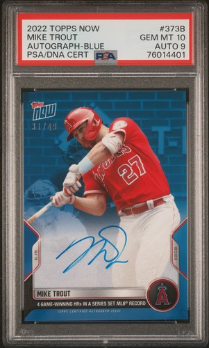 2022 TOPPS NOW AUTO-BLUE #373B MIKE TROUT 31/49 PSA 10 AUTO 9