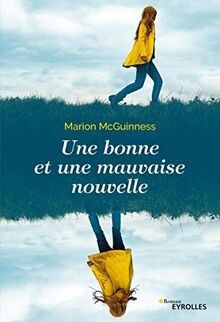 Une bonne et une mauvaise nouvelle von Marion McGuinness | Buch | Zustand gut