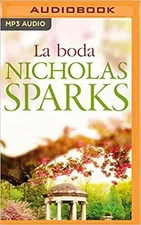 La boda (Narración en Castellano) (Spanish Edition) [Audio CD] Sparks, Nichol...