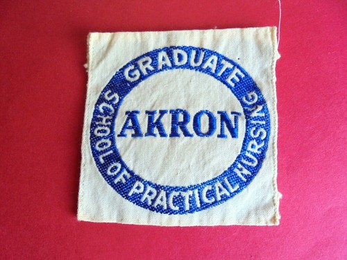 Vintage Akron School of Practical Nursing Graduate Cloth Nurse Patch