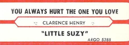 Jukebox Title Strip - Clarence Henry: "You Always Hurt The One You Love" - '61 - Picture 1 of 1