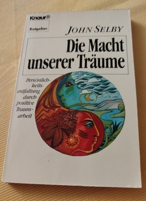 Die Macht Unsere Träume/John Selby, TB