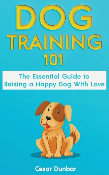 Cesar Dunbar | Dog Training 101 | Buch | Englisch (2020) | Gebunden | Semsoli-image