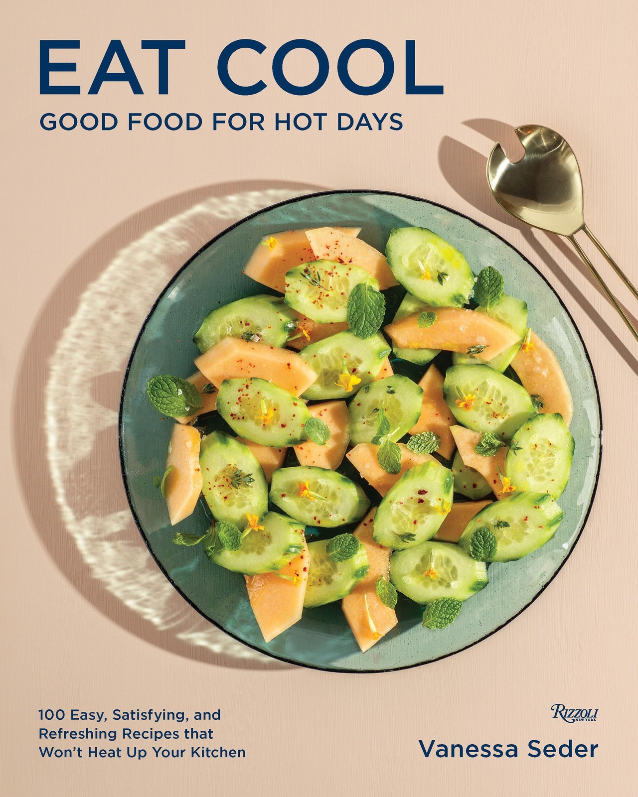 Eat Cool: Good Food for Hot Days: 100 Easy, Sat. Seder Hardcover**