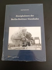 Rudi Buchweitz - Zweigbahnen der Berlin-Stett...