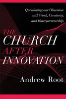 The Church After Innovation | Andrew Root | Taschenbuch | Englisch | 2022