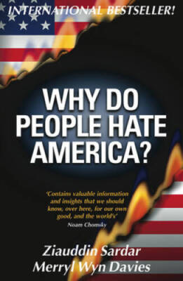 Why Do People Hate America? - Paperback By Sardar, Ziauddin - GOOD