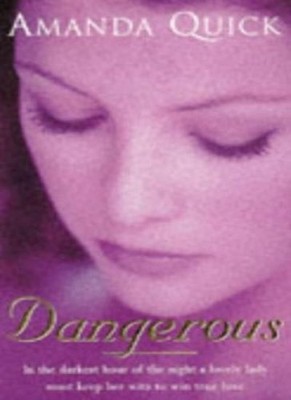 Dangerous,Amanda Quick- 9780752802589