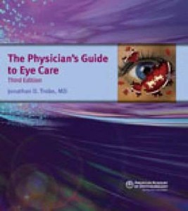 Details About The Physicians Guide To Eye Care By Jonathan D Trobe - 