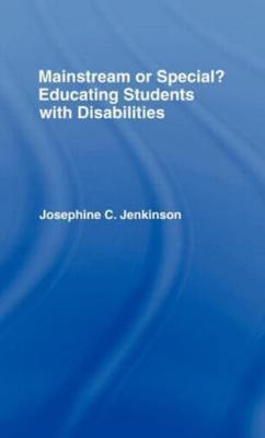 Mainstream or Special? : Educating Students With Disabilities, Hardcover by J...