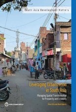 Mark Roberts Peter Ellis Leveraging Urbanization in South Asia (Paperback)