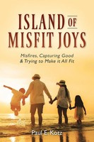 Paul E. Kotz | Island Of Misfit Joys | Taschenbuch | Englisch (2023)