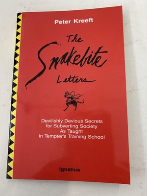 The Snakebite Letters: Devilishly Devious Secrets for Subverting Society