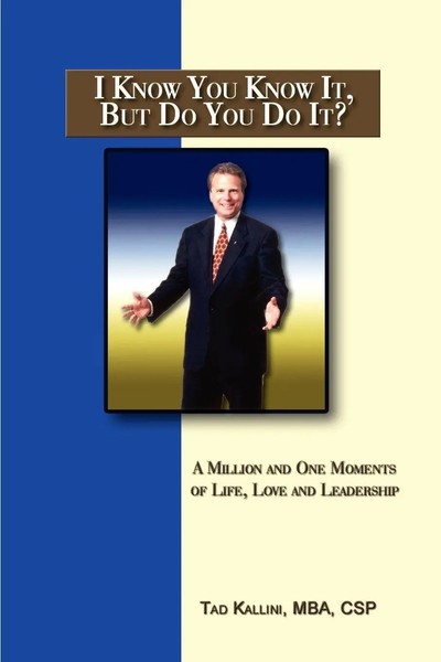 I Know You Know It, But Do You Do It? | Tad Kallini | Taschenbuch | Englisch-image