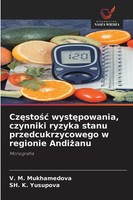Cz¿Sto¿¿ Wyst¿Powania, Czynniki Ryzyka Stanu Przedcukrzycowego W Regionie Andi¿A