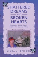 Shattered Dreams And Broken Hearts | Linda J. Stilson | Taschenbuch | Englisch