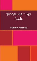Breaking The Cycle Darlene Greene Taschenbuch Kartoniert / Broschiert Englisch