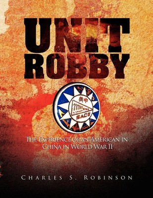 Charles S. Robinson | UNIT ROBBY | Taschenbuch | Englisch (2008) | Xlibris