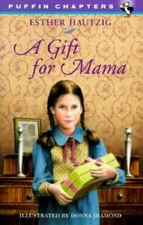 A Gift for Mama (Puffin Chapters) - Paperback By Hautzig, Esther - GOOD