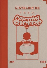 Captain Biceps, Tirage de tête numéroté et signé par TEBO et ZEP, neuf