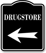 Drugstore Left Arrow BLACK Aluminum Composite Sign