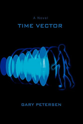 Time Vector - Paperback / softback NEW Petersen, Gary 01/03/2008