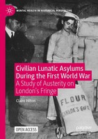 Claire Hilton | Civilian Lunatic Asylums During The First World War | Buch | Xix