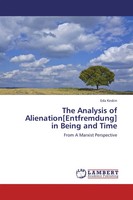 Eda Keskin | The Analysis Of Alienation Entfremdung In Being And Time | Buch