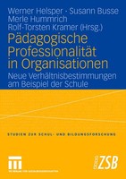 Werner Helsper (U. A.) | PäDagogische ProfessionalitäT In Organisationen | Buch