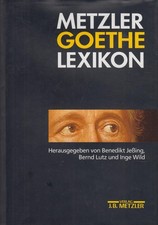 Buch: Metzler-Goethe-Lexikon, Jeßing, Benedikt u.a. (Hrsg.), 1999, sehr gut