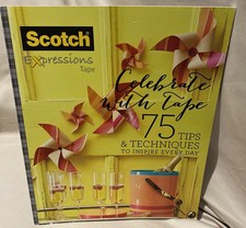 Scotch Expressions 75 Tips and Techniques Celebrate With Tape Washi Book Guide