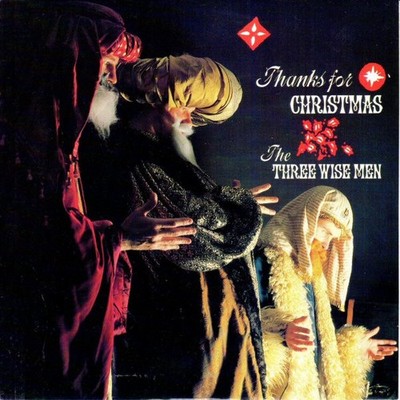 The Three Wise Men - Thanks For Christmas - 7'', Single, Car